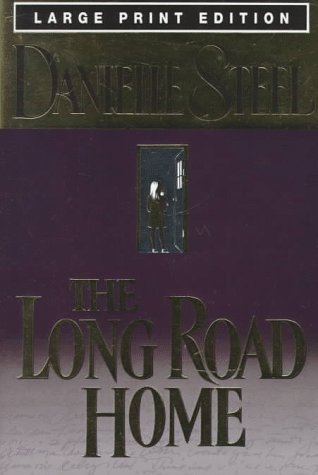 9780385319928: The Long Road Home (Bantam/Doubleday/Delacorte Press Large Print Collection)