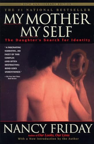Imagen de archivo de My Mother/My Self : The Daughter's Search for Identity a la venta por Better World Books: West