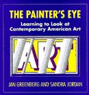 9780385320405: The Painter's Eye: Learning to Look at Contemporary American Art