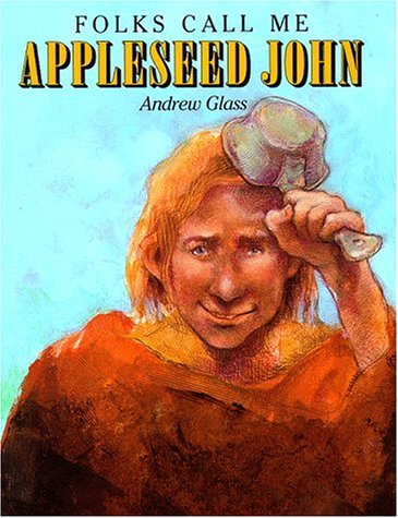 9780385320450: Folks Call Me Appleseed John