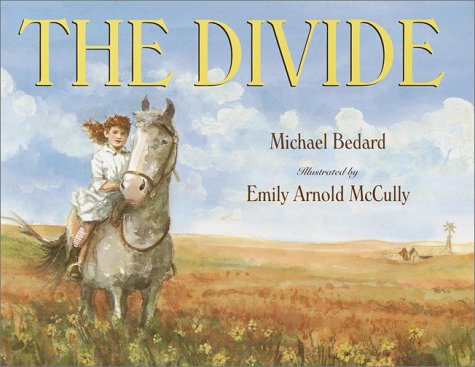 The Divide - Bedard, Michael and Emily Arnold McCully