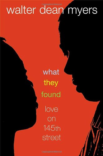 What They Found: Love on 145th Street (9780385321389) by Myers, Walter Dean