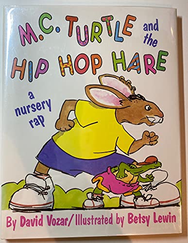 Beispielbild fr M. C. Turtle and the Hip Hop Hare : A Happenin' Rap zum Verkauf von Better World Books