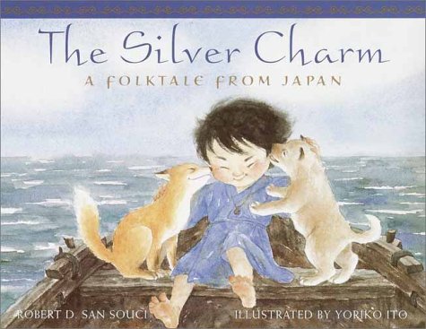 The Silver Charm (9780385321594) by San Souci, Robert D.