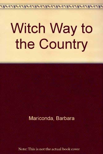 Beispielbild fr Witch Way to the Country zum Verkauf von Better World Books