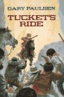 Beispielbild fr Tucket's Ride (Francis Tucket Books) zum Verkauf von SecondSale