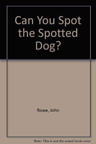 Stock image for Can You Spot the Spotted Dog ? for sale by Hippo Books