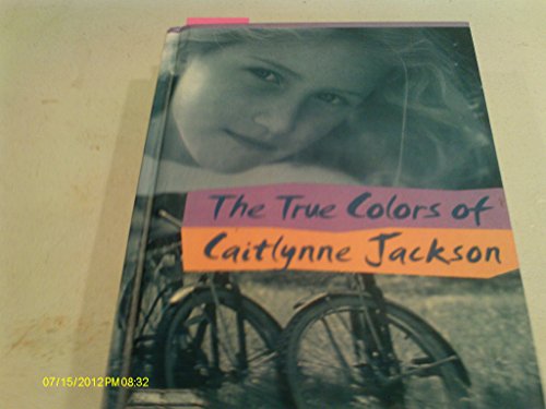 9780385322492: The True Colors of Caitlynne Jackson