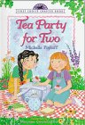 9780385322607: Tea Party for Two (First Choice Chapter Book)