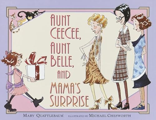 Beispielbild fr Aunt CeeCee, Aunt Belle, and Mama's Surprise zum Verkauf von SecondSale