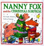 Stock image for Nanny Fox and the Christmas Surprise for sale by Better World Books