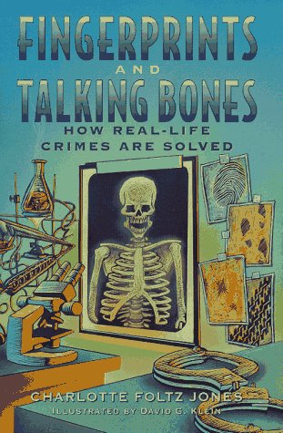Beispielbild fr Fingerprints and Talking Bones : How Real-Life Crimes Are Solved zum Verkauf von Better World Books