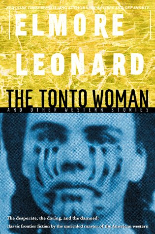 Beispielbild fr The Tonto Woman and Other Western Stories zum Verkauf von Wonder Book