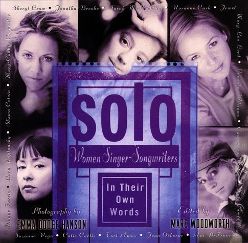 Beispielbild fr Solo: Women Singer-Songwriters in Their Own Words zum Verkauf von SecondSale