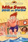 Imagen de archivo de Mike Swan, Sink or Swim a la venta por Better World Books: West