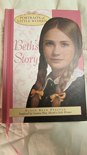 Beispielbild fr Beth's Story (Portraits of Little Women) zum Verkauf von SecondSale