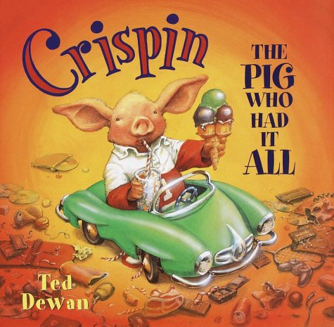 Imagen de archivo de Crispin: The Pig Who Had It All a la venta por ThriftBooks-Atlanta