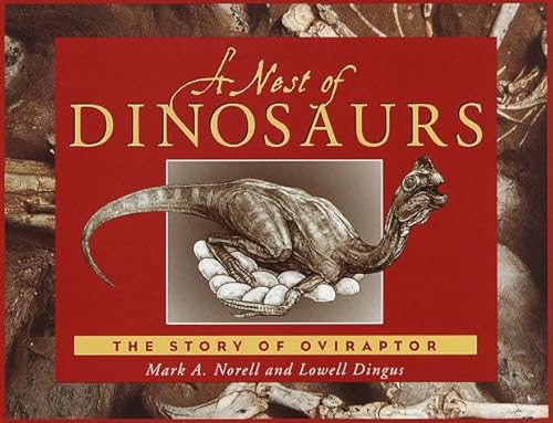Stock image for A Nest of Dinosaurs: The Story of Oviraptor for sale by Wonder Book