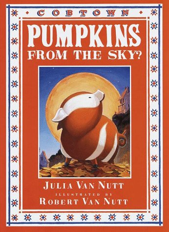 Imagen de archivo de Pumpkins from the Sky?: A Cobtown Story a la venta por SecondSale