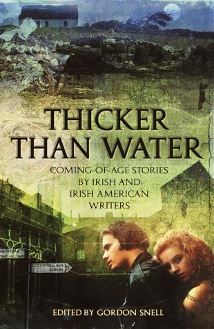 Stock image for Thicker Than Water: Coming-of-Age Stories by Irish & Irish American Writers for sale by SecondSale