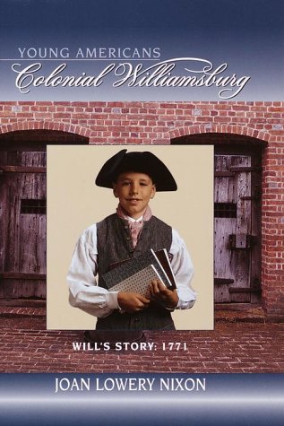 Stock image for Will's Story: 1771 (Colonial Williamsburg(R)) for sale by Books of the Smoky Mountains