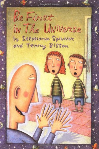 Stock image for Be First in the Universe for sale by Better World Books