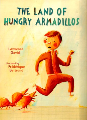 9780385326988: The Land of Hungry Armadillos