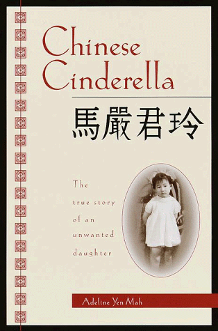 Beispielbild fr Chinese Cinderella: The true story of an unwanted daughter zum Verkauf von BooksRun