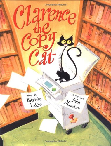 Beispielbild fr Clarence the Copy Cat zum Verkauf von Better World Books