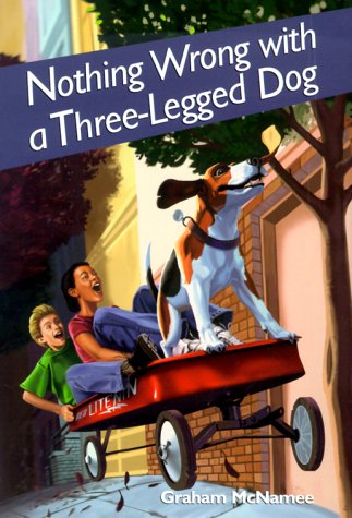 Stock image for Nothing Wrong with a Three-Legged Dog for sale by Better World Books