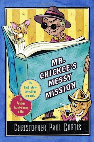 Stock image for Mr. Chickee's Messy Mission for sale by Gil's Book Loft