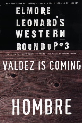 Stock image for Elmore Leonard's Western Roundup #3: Valdez is Coming & Hombre for sale by HPB-Diamond