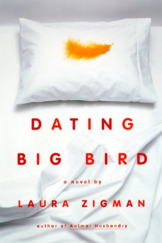 Beispielbild fr DATING BIG BIRD A Novel zum Verkauf von Neil Shillington: Bookdealer/Booksearch