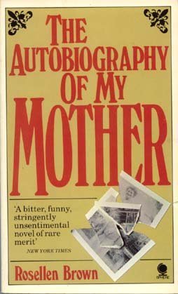 9780385333573: The Autobiography of My Mother