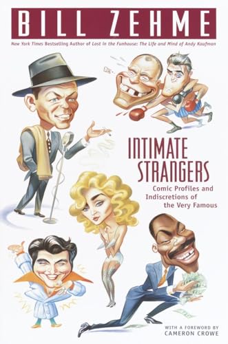 9780385333740: Intimate Strangers: Comic Profiles and Indiscretions of the Very Famous