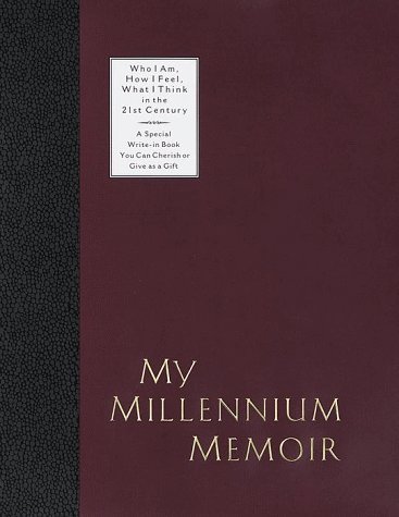 Beispielbild fr My Millennium Memoir: Who I Am, How I Feel, What I think in the 21st Century zum Verkauf von SecondSale