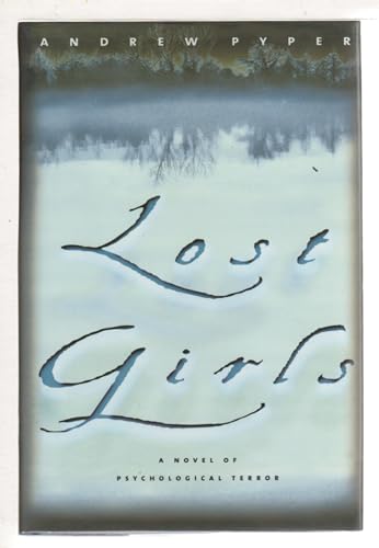 Lost Girls: A Novel of Psychological Terror