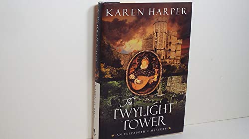 9780385334778: The Twylight Tower: An Elizabeth I Mystery