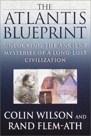 Stock image for The Atlantis Blueprint : Unlocking the Ancient Mysteries of a Long-Lost Civilization for sale by Better World Books
