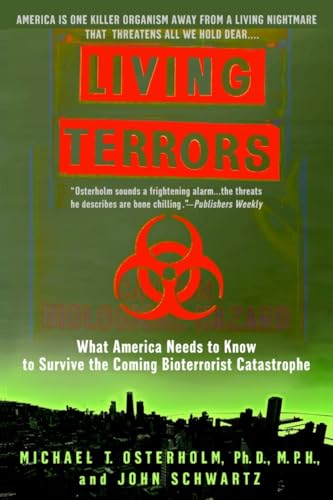 Beispielbild fr Living Terrors: What America Needs to Know to Survive the Coming Bioterrorist Catastrophe zum Verkauf von SecondSale
