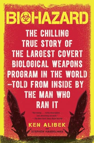 Beispielbild fr Biohazard: The Chilling True Story of the Largest Covert Biological Weapons Program in the World--Told from Inside by the Man Who Ran It zum Verkauf von Wonder Book