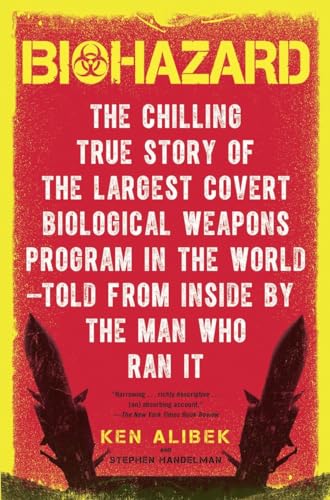 9780385334969: Biohazard: The Chilling True Story of the Largest Covert Biological Weapons Program in the World--Told from the Inside by the Man Who Ran It