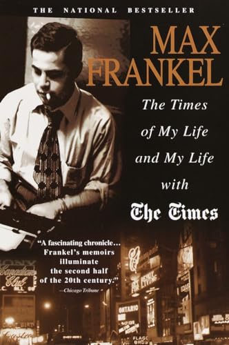 Stock image for Max Frankel-The Times Of My Life And My Life With The Times for sale by Foxtrot Books
