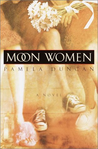 Beispielbild fr Moon Women: A Novel zum Verkauf von Wonder Book