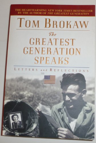 9780385335386: The Greatest Generation Speaks: Letters and Reflections
