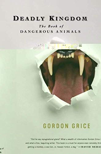 Beispielbild fr Deadly Kingdom: The Book of Dangerous Animals zum Verkauf von Once Upon A Time Books