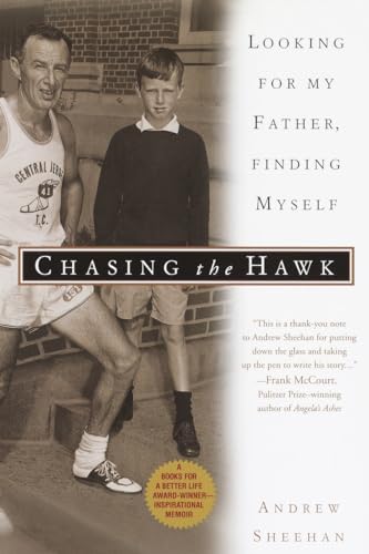 Beispielbild fr Chasing the Hawk: Looking for My Father, Finding Myself zum Verkauf von Wonder Book