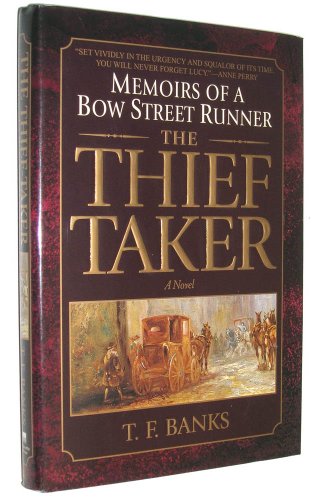 Stock image for The Thief-Taker: Memoirs of a Bow Street Runner for sale by Half Price Books Inc.