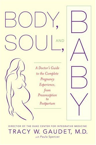 Stock image for Body, Soul, and Baby for sale by BOOK'EM, LLC