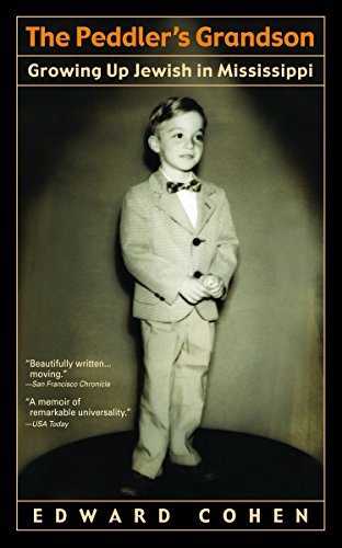 Imagen de archivo de The Peddler's Grandson: Growing Up Jewish in Mississippi a la venta por Orion Tech